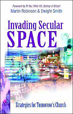 Invading Secular Space: Strategies for Tomorrow’s Church