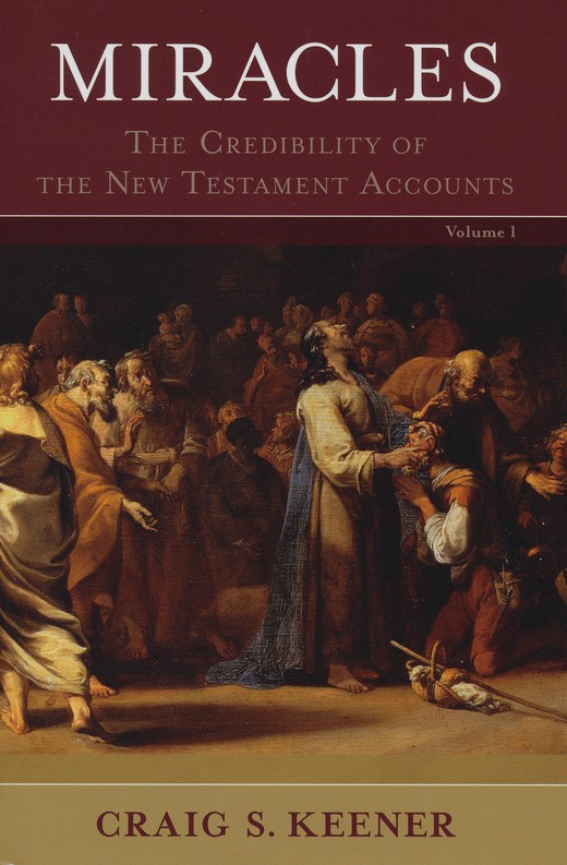 Excerpts from Miracles: The Credibility of the New Testament Accounts, by Craig S. Keener as appearing in Pneuma Review Fall 2013