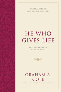Graham A. Cole, He Who Give Life
