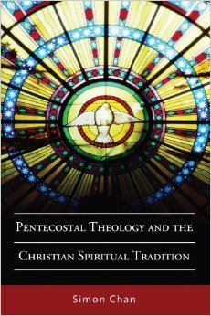 >Pentecostal Theology and the Christian Spiritual Tradition