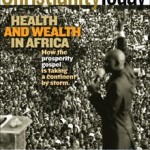 Gospel Riches: Africa’s rapid embrace of prosperity Pentecostalism provokes concern - and hope