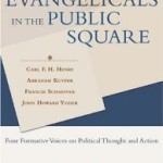 Evangelicals in the Public Square