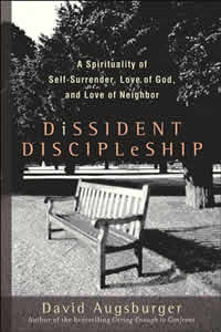 David Augsburger: Dissident Discipleship
