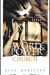 Doug Bannister: The Word and Power Church