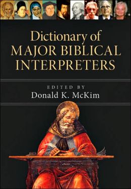Donald McKim: Dictionary of Major Biblical Interpreters