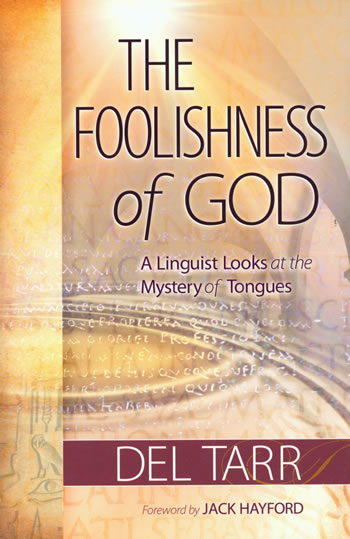 Del Tarr: The Foolishness of God