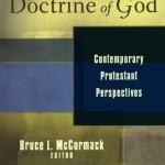 Bruce L. McCormack: Engaging the Doctrine of God