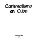Carismatismo en Cuba, reviewed by Francisco Arriola