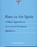 Daniel Albrecht: Rites in the Spirit, reviewed by Amos Yong
