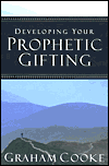 Graham Cooke: Developing Your Prophetic Gifting