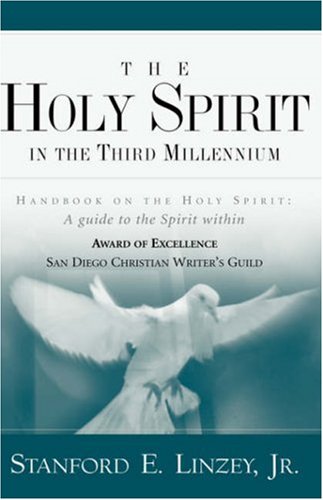 Stanford Linzey: The Holy Spirit in the Third Millennium