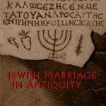 Michael Satlow: Jewish Marriage in Antiquity
