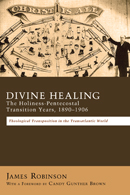 James Robinson: Divine Healing