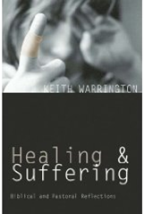 Keith Warrington: Healing & Suffering