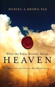 Daniel Brown: What the Bible Reveals About Heaven