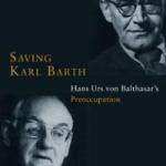 D. Stephen Long: Saving Karl Barth