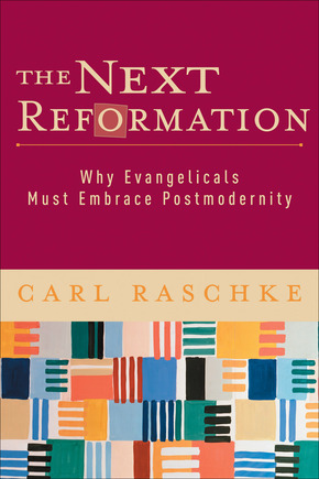 Carl Raschke: The Next Reformation