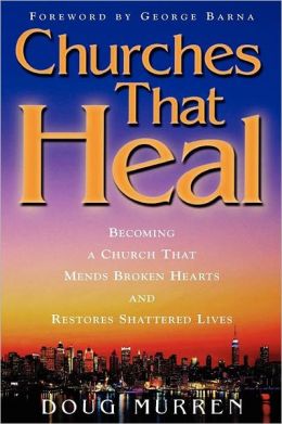 Doug Murren: Churches that Heal
