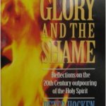 Peter Hocken: The Glory and the Shame