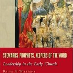 Ritva Williams: Stewards, Prophets, Keepers of the Word