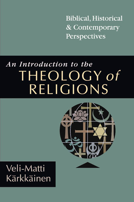 Veli-Matti Karkkainen: An Introduction to Theology of Religions