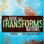 The Book That Transforms Nations: The Power Of The Bible To Change Any Country