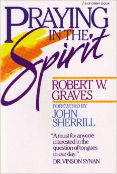 Praying in the Spirit: Focus of the Charismatic Experience: Tongues, the Holy Spirit, or Christ?