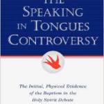 The Speaking in Tongues Controversy: Editor Conclusion