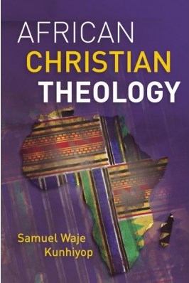 Samuel Waje Kunhiyop: African Christian Theology