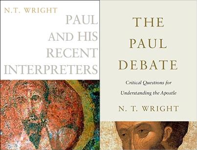 N. T. Wright: Paul and His Recent Interpreters and The Paul Debate, reviewed by Amos Yong