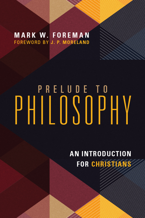 Mark Foreman: Prelude to Philosophy