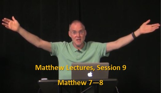 Craig Keener: Matthew, Lecture 9