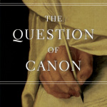Michael Kruger: The Question of Canon