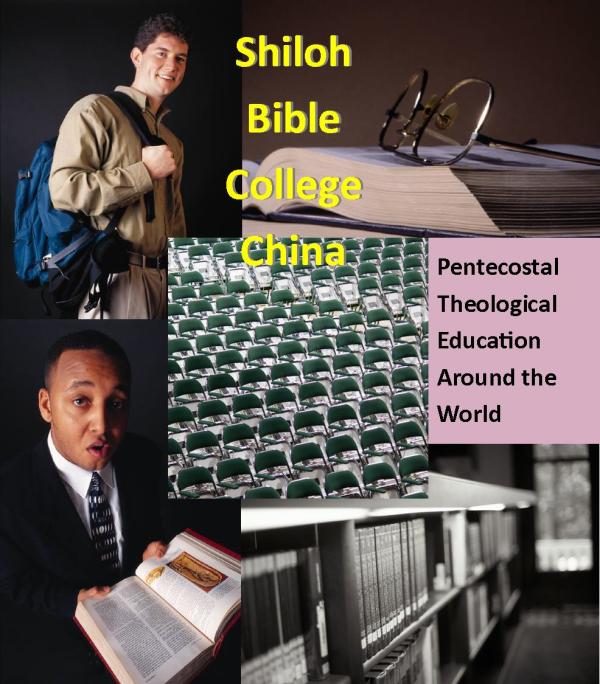 Pentecostal Theological Education: Shiloh Bible College China