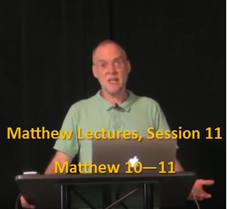 Craig Keener: Matthew, Lecture 11