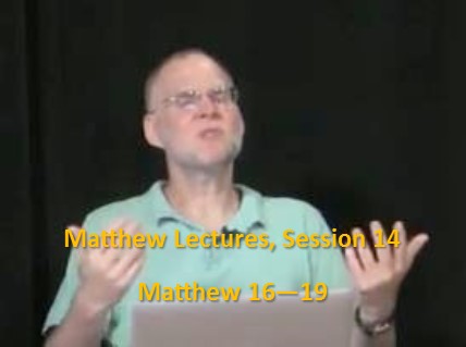 Craig Keener: Matthew, Lecture 14