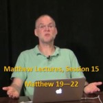 Craig Keener: Matthew, Lecture 15