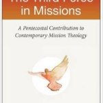 Paul Pomerville: The Third Force in Missions