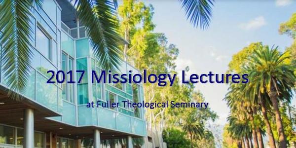 2017 Missiology Lectures