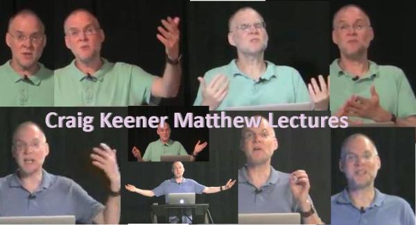 Craig Keener: The Matthew Lectures