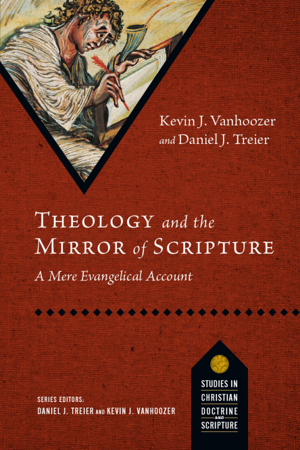 Vanhoozer and Treier: Theology and the Mirror of Scripture