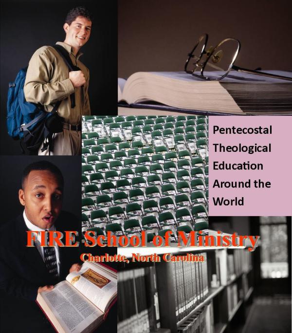 Pentecostal Theological Education: FIRE School of Ministry