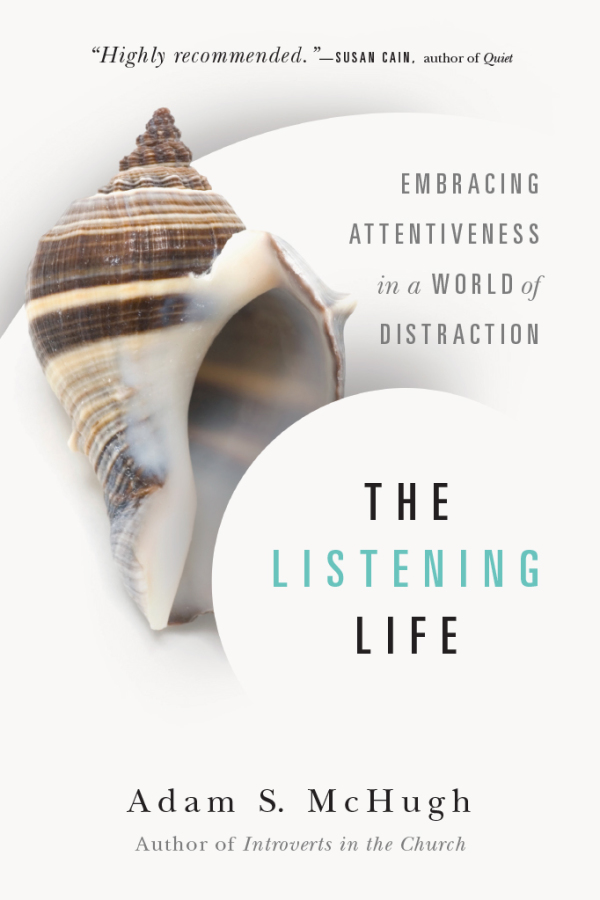 Adam McHugh: The Listening Life