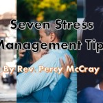 Seven Stress Management Tips