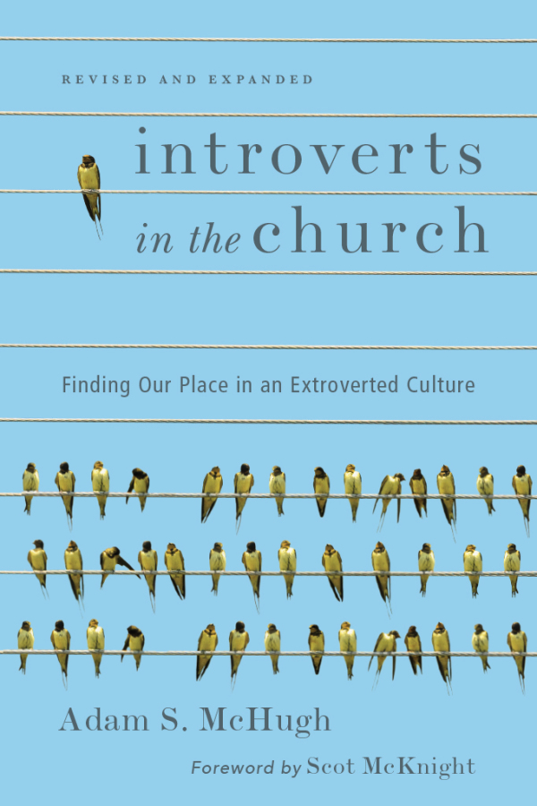 Adam McHugh: Introverts in the Church