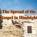 The Spread of the Gospel in Hindsight: The Church’s First 1452 Years