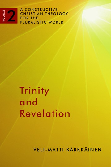 Veli-Matti Karkkainen: Trinity and Revelation