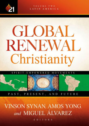 Global Renewal Christianity: Latin America