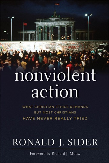 Ronald Sider: Nonviolent Action