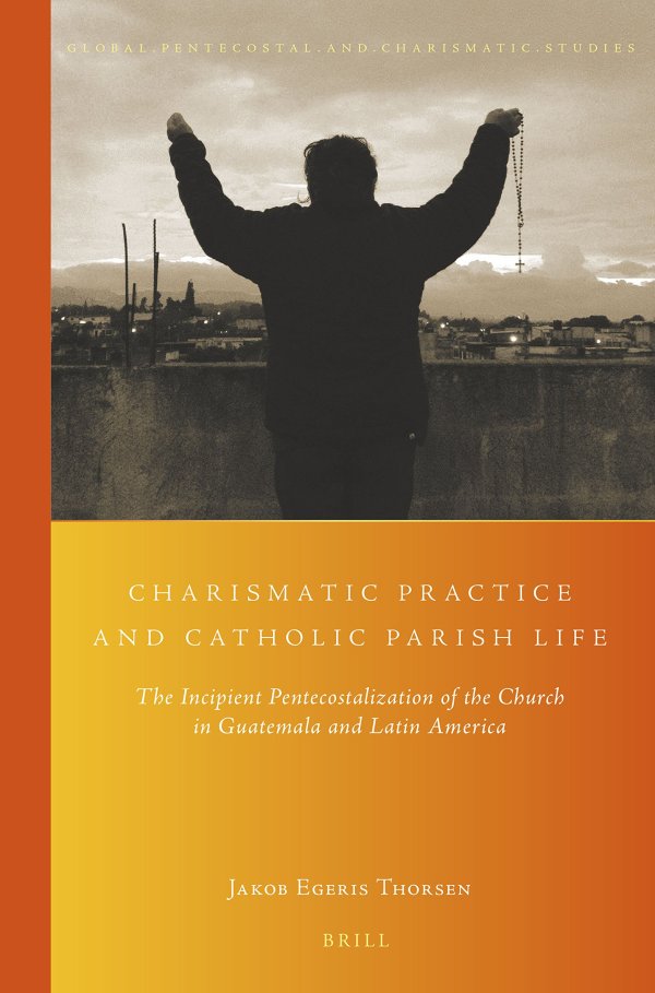 Jakob Thorsen: Charismatic Practice and Catholic Parish Life